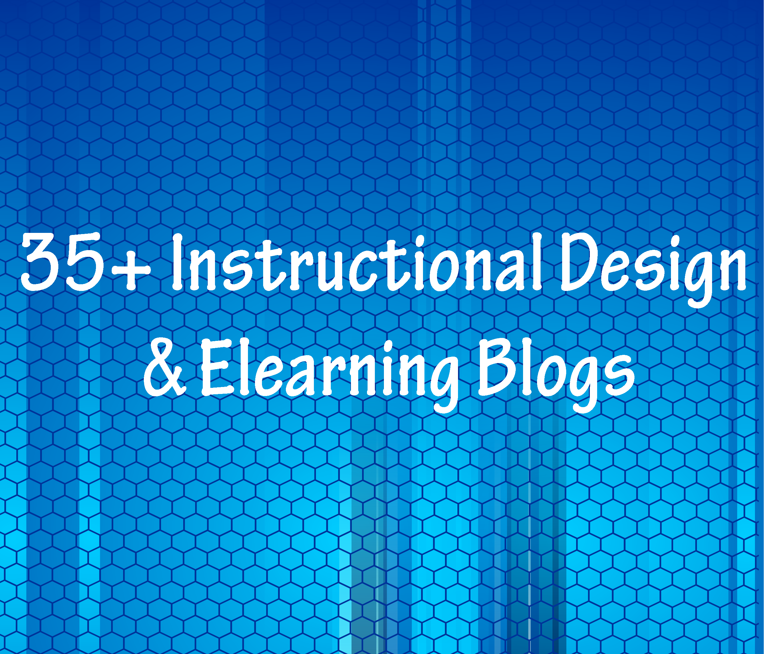 35+ Instructional Design & Elearning Blogs